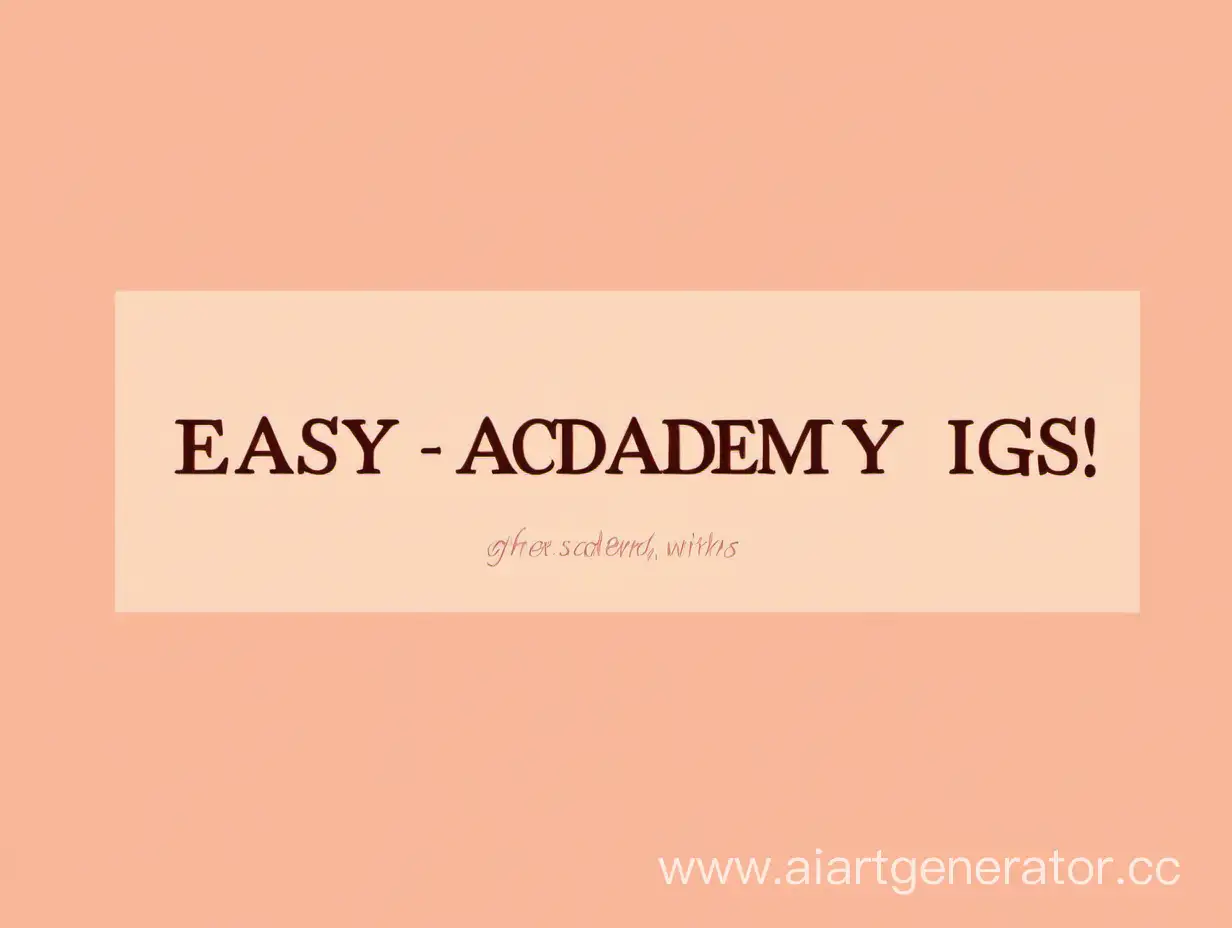 Getting-Ready-with-Easy-Academy-BeigeBrownPinkPeach-Background