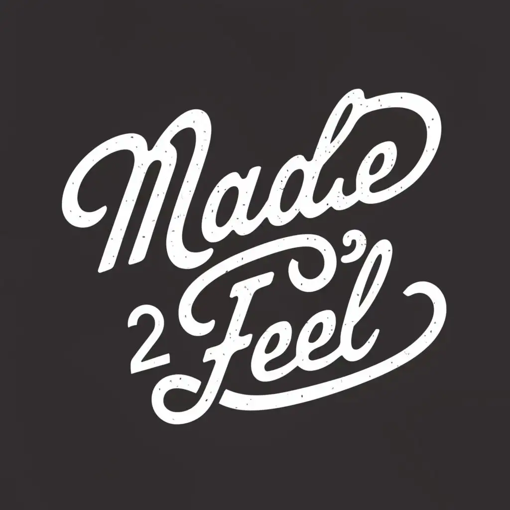 logo, tshirt, with the text "made2feel", typography