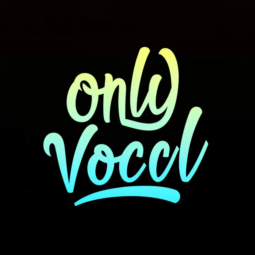 a logo design,with the text "ONLY VOCAL", main symbol:ONLY,Moderate,be used in Entertainment industry,clear background