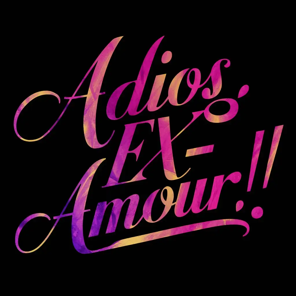 typography design with text "Adios, ex-amour!"