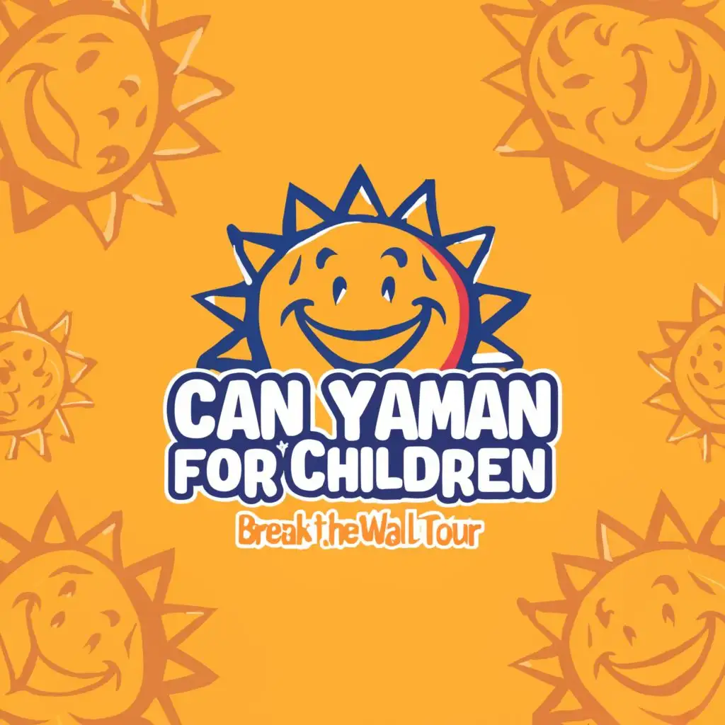 a logo design,with the text "Can Yaman For Children
Break the Wall Tour", main symbol:children happy smile sun,complex,be used in Nonprofit industry,clear background