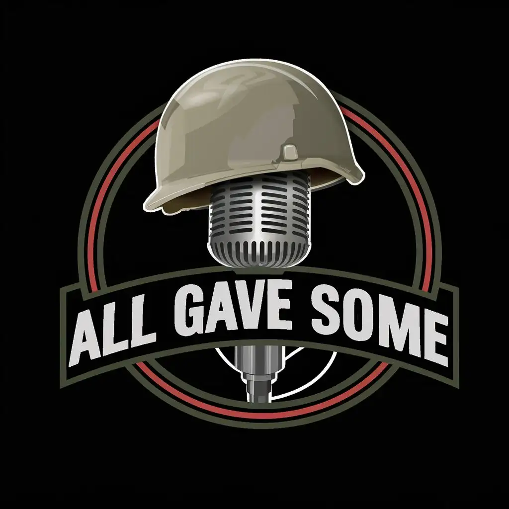logo, Army helmet on a microphone, with the text "All Gave Some", typography, be used in Entertainment industry