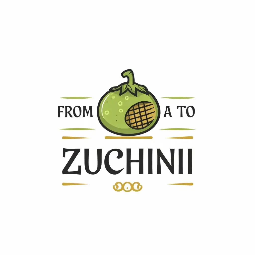 logo, Zucchini, with the text "From A To Zucchini", typography, be used in Restaurant industry
