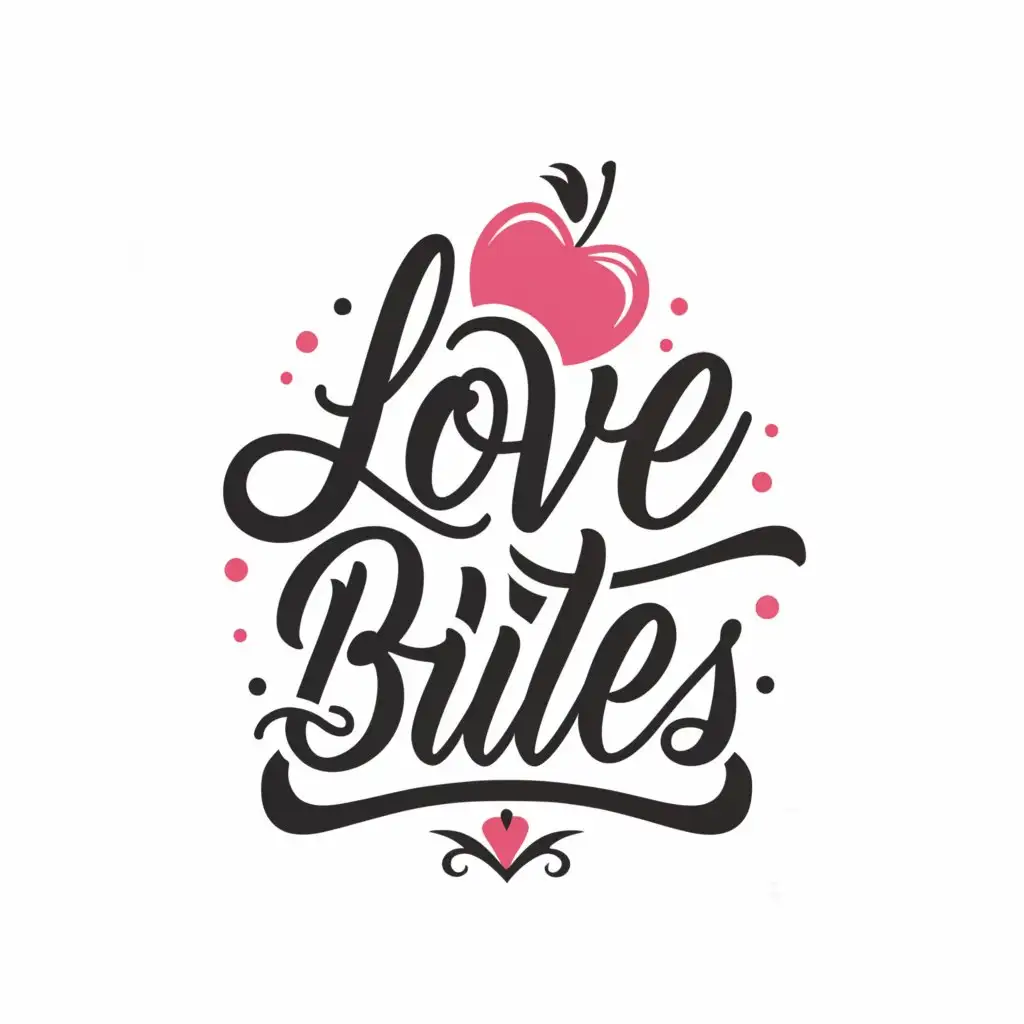 a logo design,with the text "Love Bites", main symbol:Colours Black & Pink. Copyline "Life's too short to skip dessert" 
Calligraphic font,Moderate,be used in Restaurant industry,clear background