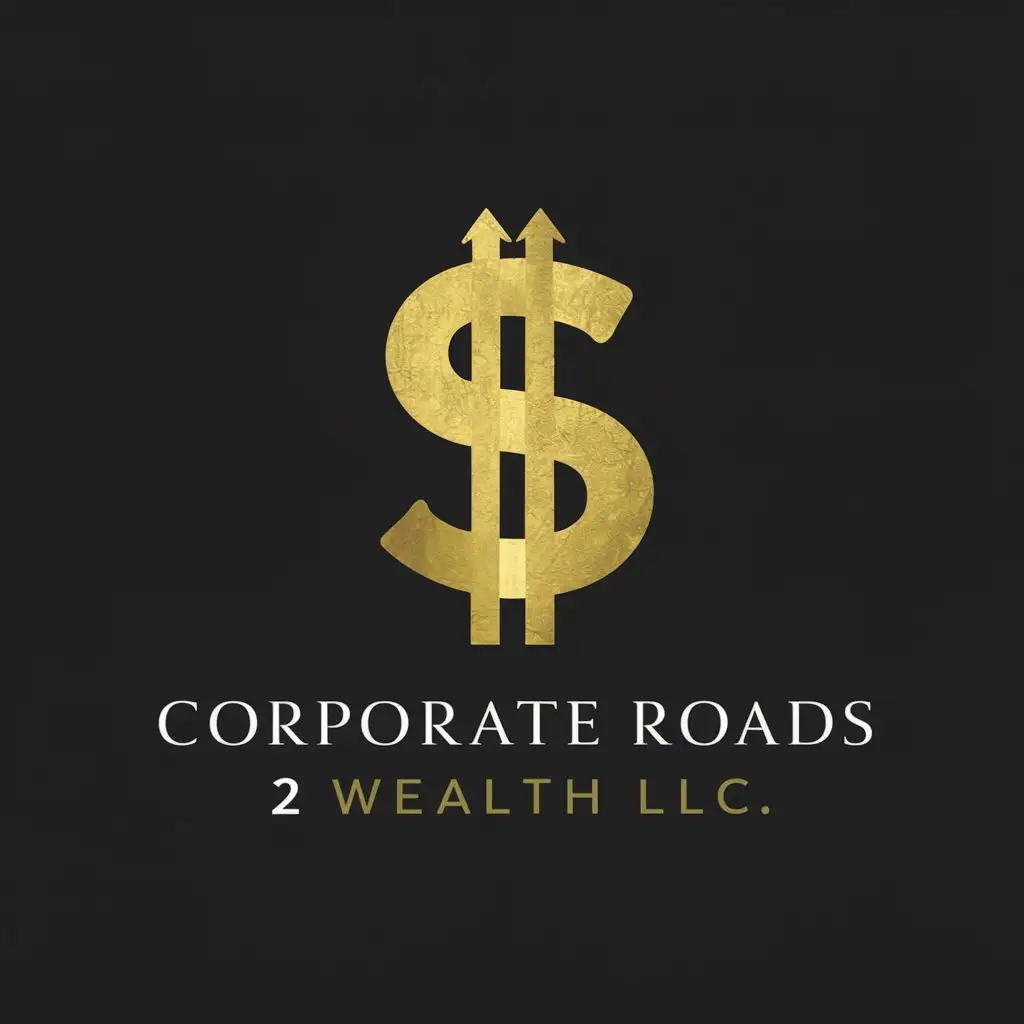 logo, a gold money sign with the lines of arrows pointing up, with the text "corporate roads 2 wealth LLC", typography, be used in Finance industry