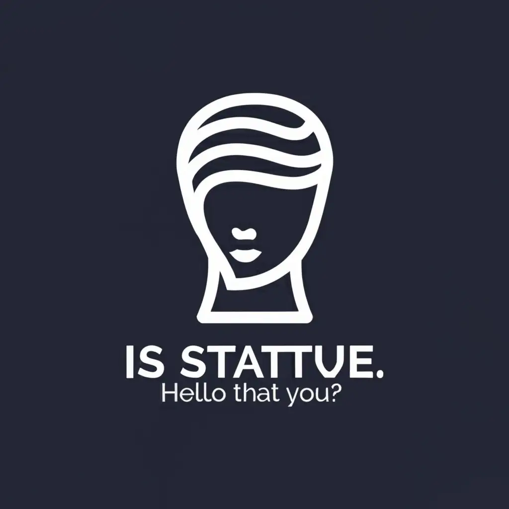 a logo design,with the text "IS Statue", main symbol:Hello, is that you?,complex,be used in Entertainment industry,clear background