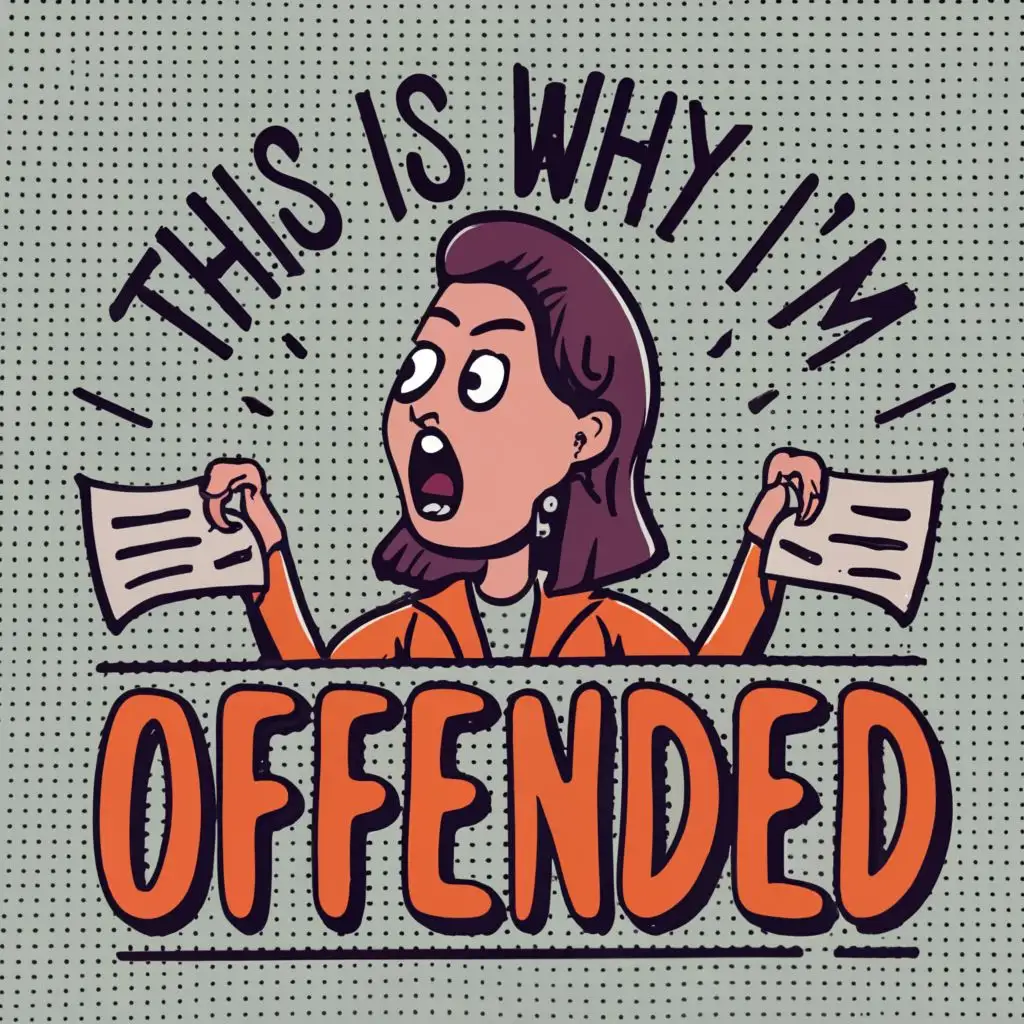 logo, cartoonishly outraged and angry person with a newspaper with only lines for text on it, correctly spelled typography, over a transparency background, with the text "This Is Why I'm Offended", typography