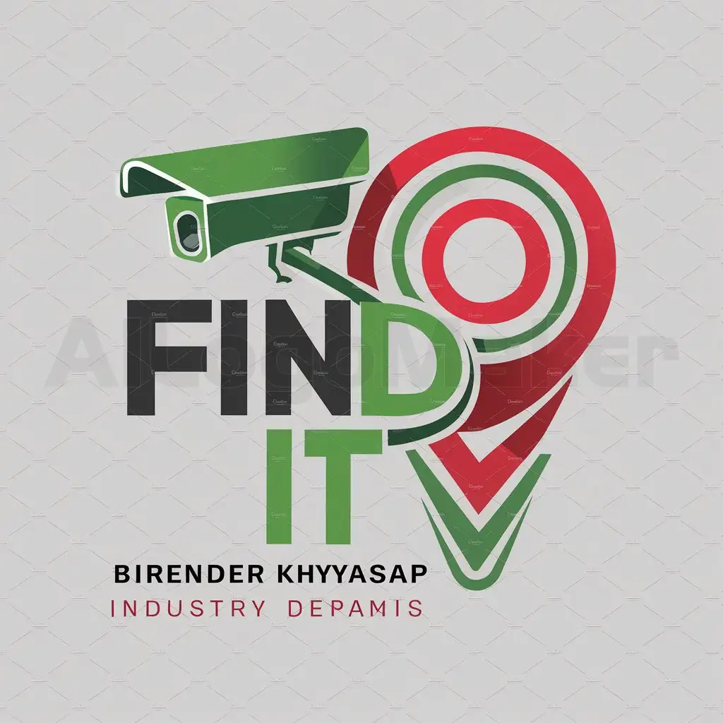 a logo design,with the text "Find It", main symbol:CCTV Camera in green color  and GPS with pin point icon in red colour,complex,be used in Birender Khyasap industry,clear background