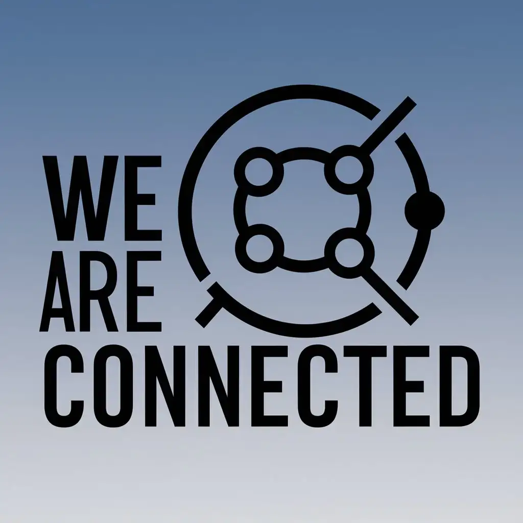 a logo design,with the text "We are Connected", main symbol:These words need to be on the front of each t-shirt... We are Connected,Moderate,clear background