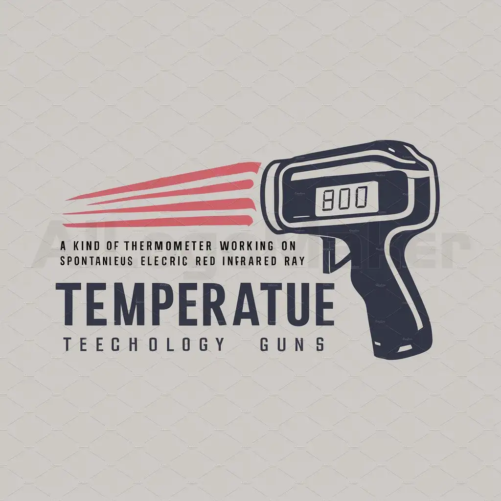 a logo design,with the text "a kind of thermometer working on spontaneous electric red infrared ray", main symbol:temperature gun,Moderate,be used in Technology industry,clear background