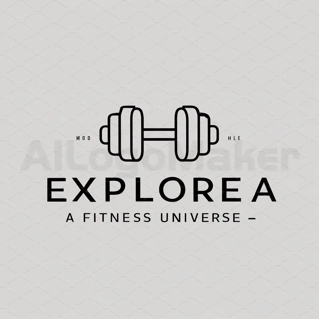 a logo design,with the text "Explore a fitness universe", main symbol:exercise,gym equipment,Moderate,clear background