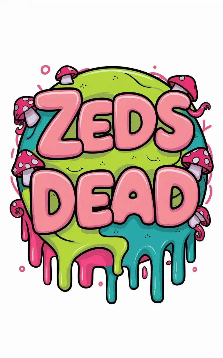 the words "Zeds Dead"  in a background in a cute font and colorful drippy slime with bright neon girly colors and mushrooms and octopus tentacles in a drippy circle