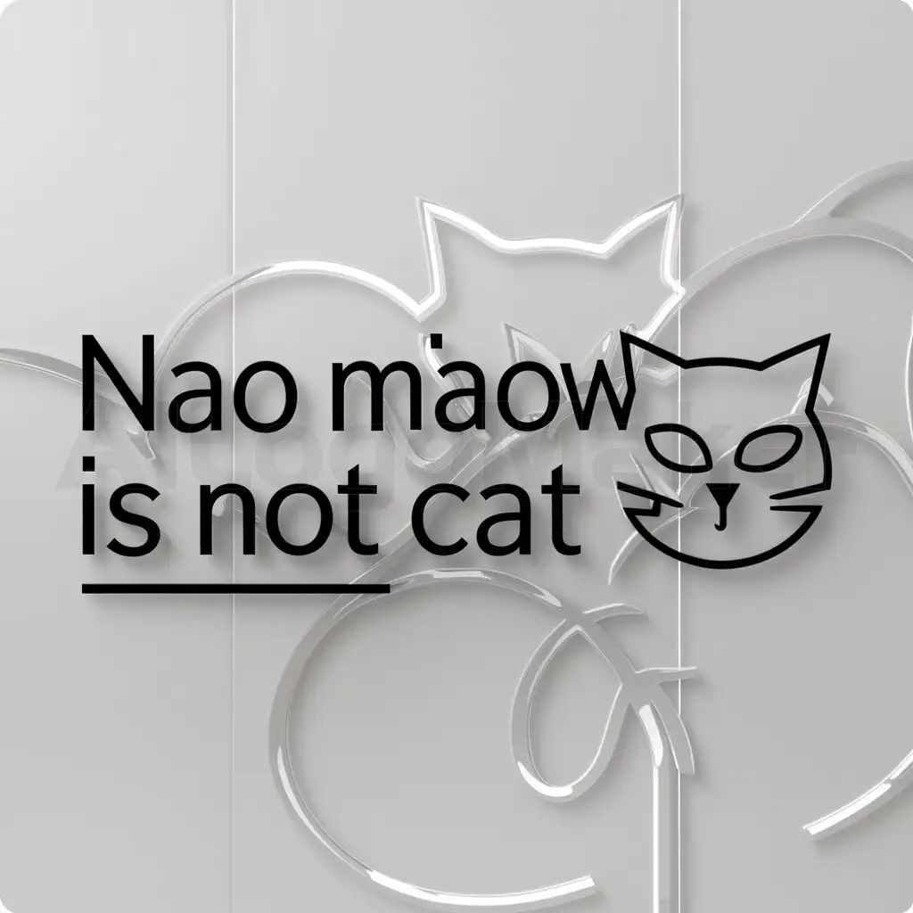 a logo design,with the text "nao miaow is not cat", main symbol:cat,Moderate,clear background