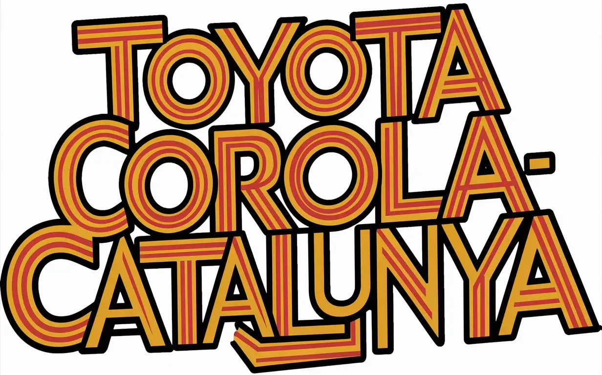 Create a longitudinal Stickers with big letters , excentric letters , writhing : TOYOTA COROLA - CATALUNYA
