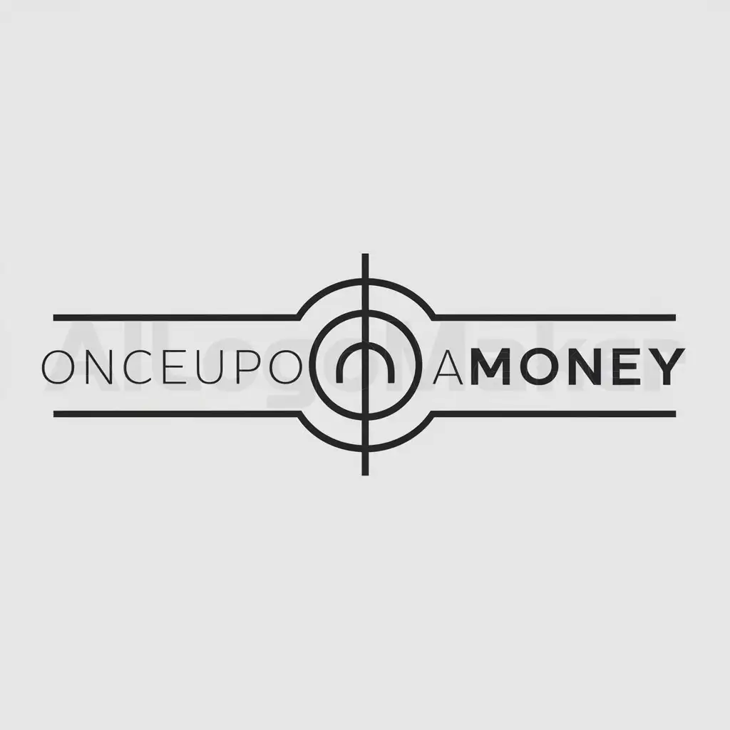 a logo design,with the text "OnceUponAMoney", main symbol:money,Minimalistic,be used in Finance industry,clear background