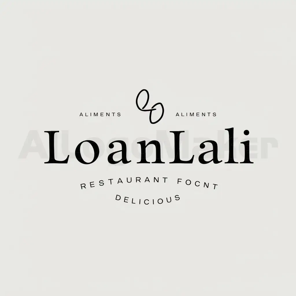 a logo design,with the text "Loanlali", main symbol:Aliments,Minimalistic,be used in Restaurant industry,clear background