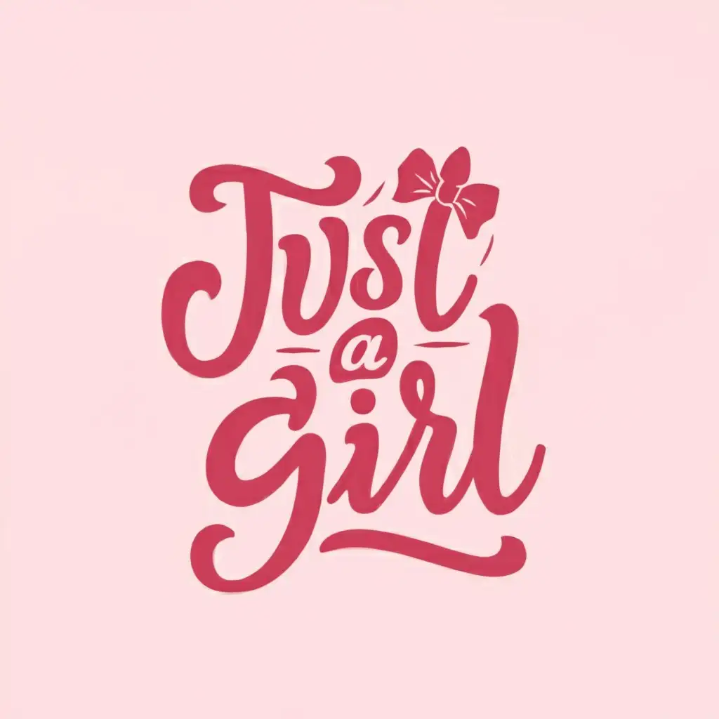 a logo design,with the text "Just a Girl", main symbol:Women's fashion, multiple cute bows, pink font,Moderate,be used in Others industry,clear background