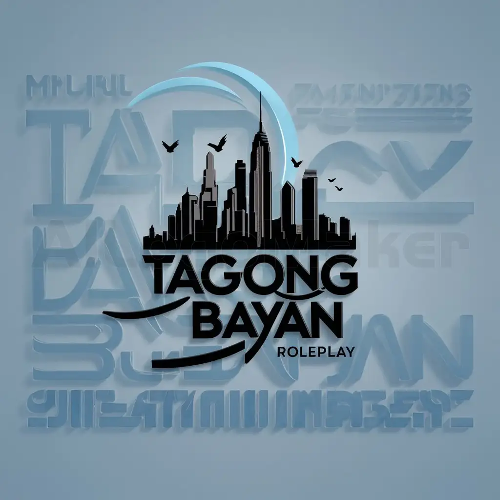 a logo design,with the text "Tagong Bayan", main symbol:a logo design,with the text 'Tagong Bayan', main symbol:The theme is New York City, It must write Tagong Bayan Roleplay on the logo and it must be animated as it's for a . New York City including skyscrapers, birds ,Moderate, clear background, Moderate, be used in Others industry ,clear background,Moderate,be used in Others industry,clear background