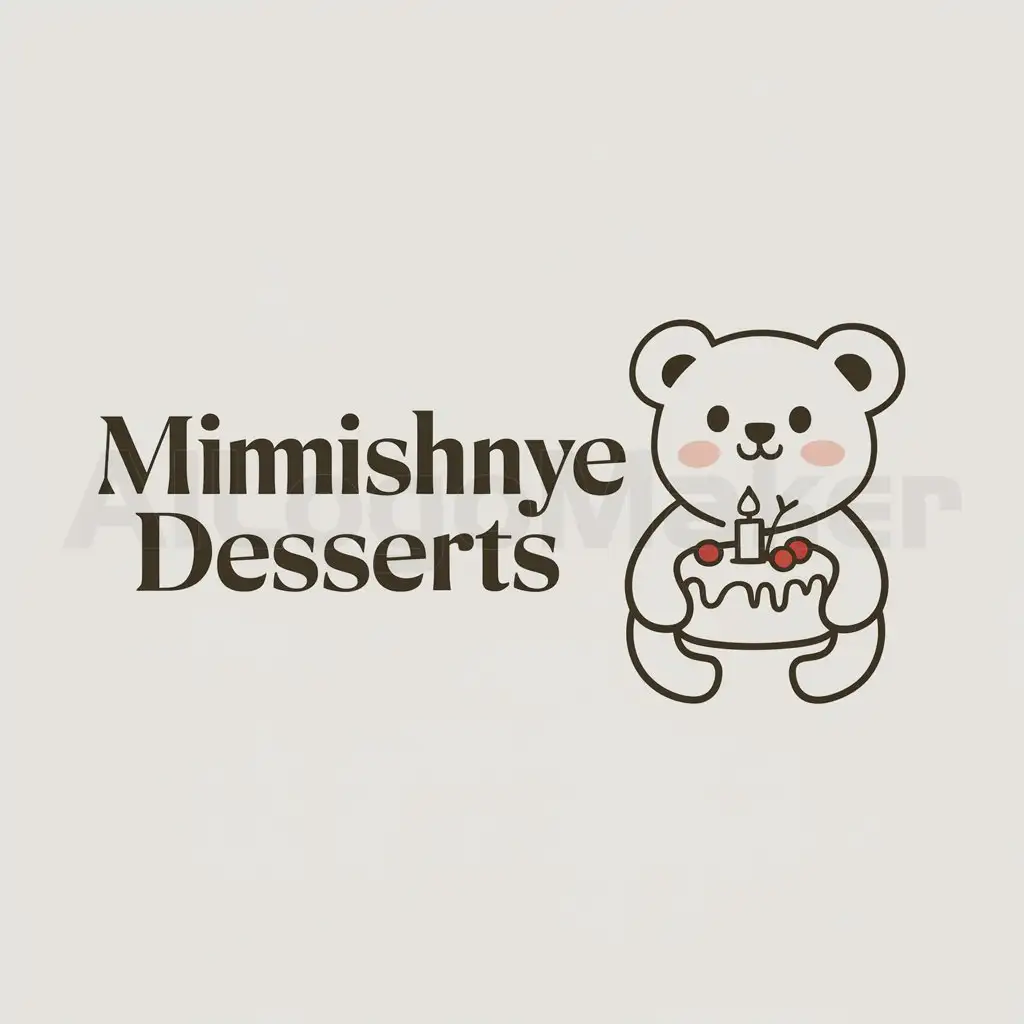 a logo design,with the text "Mimishnye desserts", main symbol:Mishka with cake,Moderate,be used in Nonprofit industry,clear background