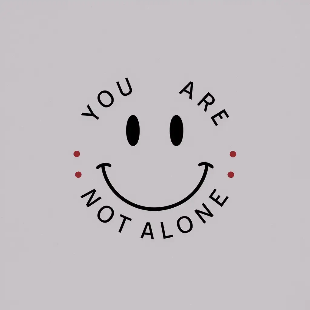 a logo design,with the text "you are not alone", main symbol:you are not alonensmile,Moderate,clear background