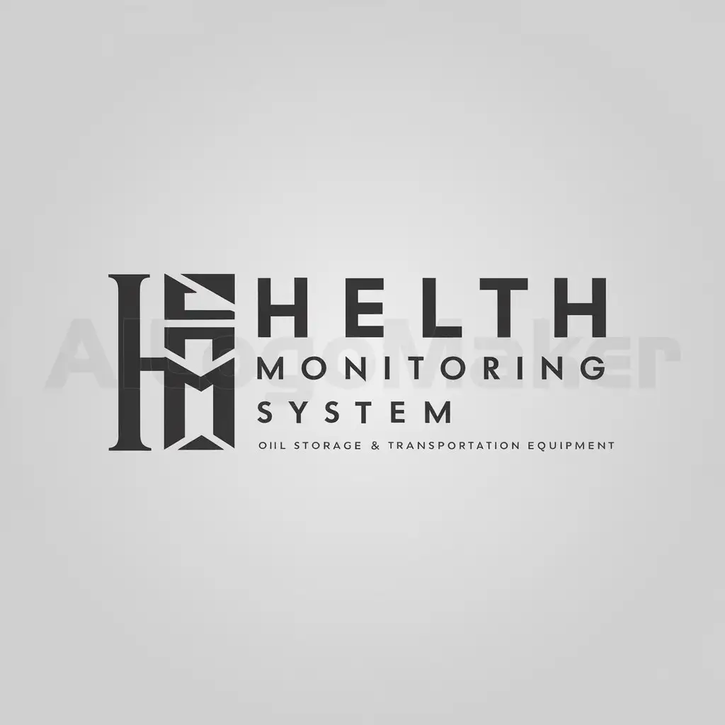 a logo design,with the text "Main text: “Health Monitoring System”, secondary text: “Oil Storage & Transportation Equipment”", main symbol:letters, geometry,Moderate,be used in Others industry,clear background