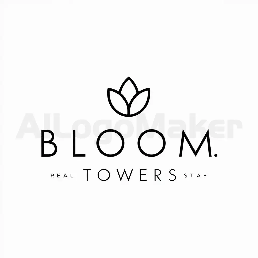 a logo design,with the text "BLOOM TOWERS", main symbol:bloom,Minimalistic,be used in Real Estate industry,clear background