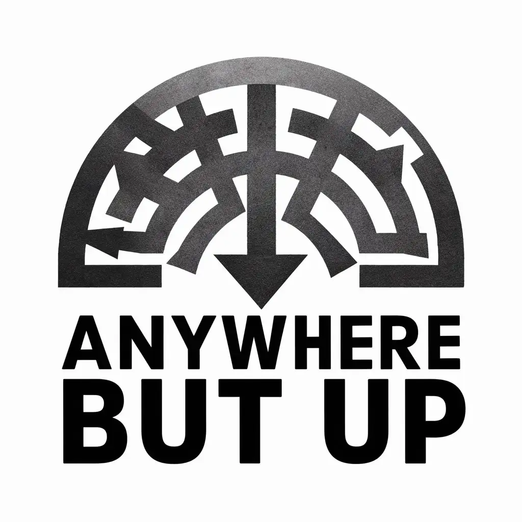 a logo design,with the text "Anywhere but up", main symbol:Greyscale half circle with chaotic random arrows pointing downwards,complex,clear background