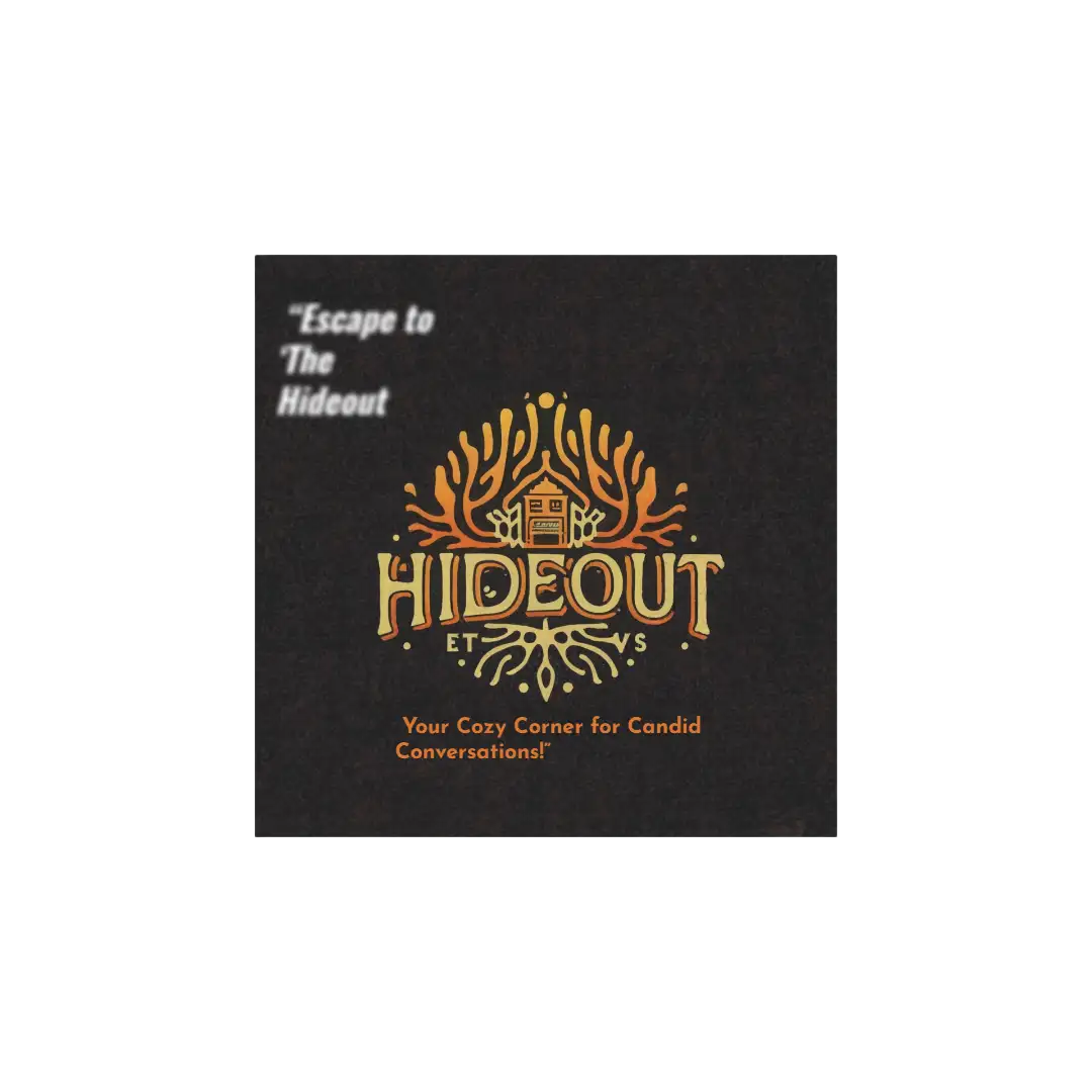 a logo design,with the text "The Hideout", main symbol:make the logo from "The Hideout" make a very attractive background .“Escape to ‘The Hideout’ - Your Cozy Corner for Candid Conversations!.add this to the bottom or some were nice,Moderate,be used in Entertainment industry,clear background