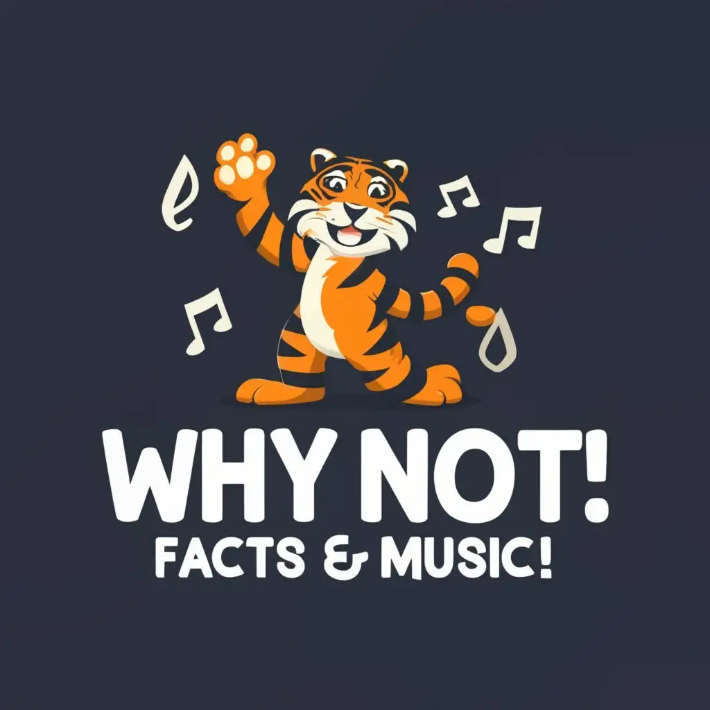 a logo design,with the text "Why not? facts & music", main symbol:Dancing tiger,complex,be used in Education industry,clear background