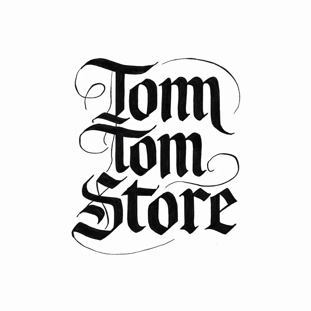 sketch ‘TOM TOM STORE’ calligraphy, minimalistic gothic style, text only