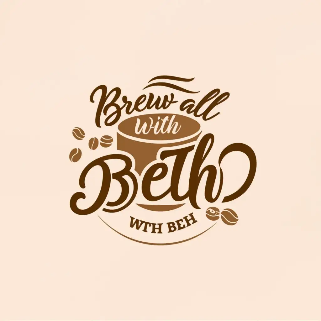 a logo design,with the text "brew it all with beth", main symbol:coffee mug,Moderate,be used in Retail industry,clear background