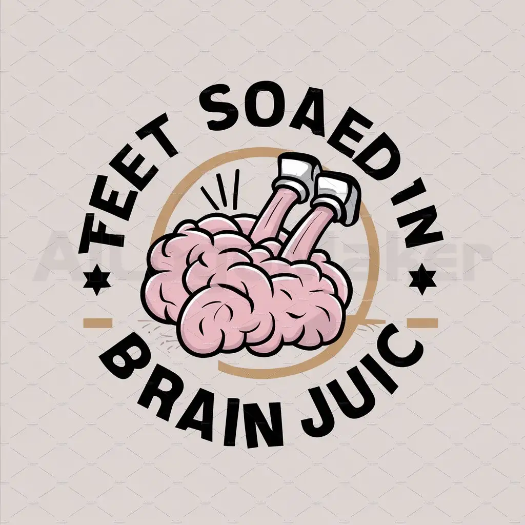 a logo design,with the text "feet soaked in brain juice", main symbol:a logo design,with the text 'feet soaked in brain juice', main symbol:brain and legs; circular icon; cartoon comic; background color; funny and interesting,Moderate,be used in Entertainment industry,clear background