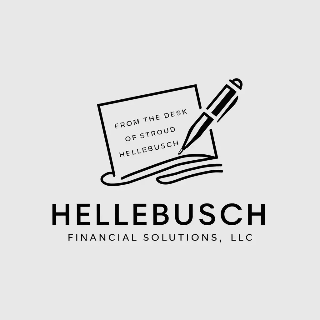 a logo design,with the text "Hellebusch Financial Solutions, LLC", main symbol:The notecard with the drawing of the pen that says “From the Desk of Stroud Hellebusch”,Minimalistic,clear background