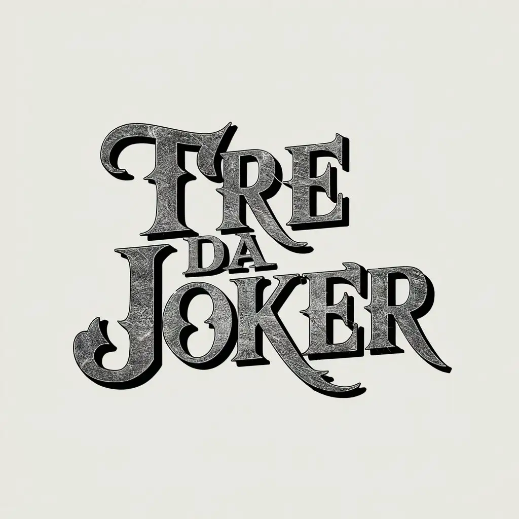 Bold Old English Font Tre Da Joker Word Art on White Background