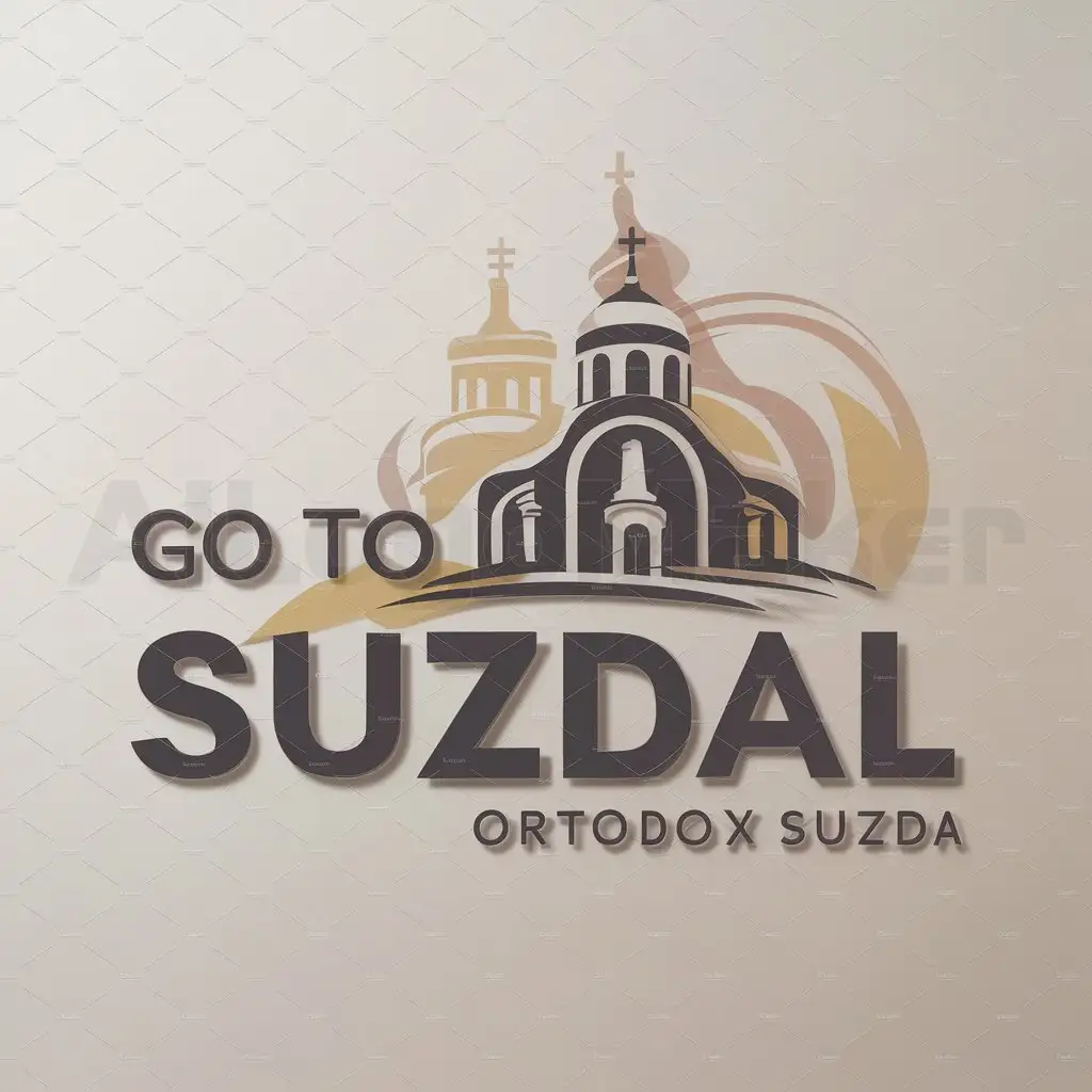 a logo design,with the text "Go to Suzdal", main symbol:orthodox church,Moderate,be used in Travel industry,clear background