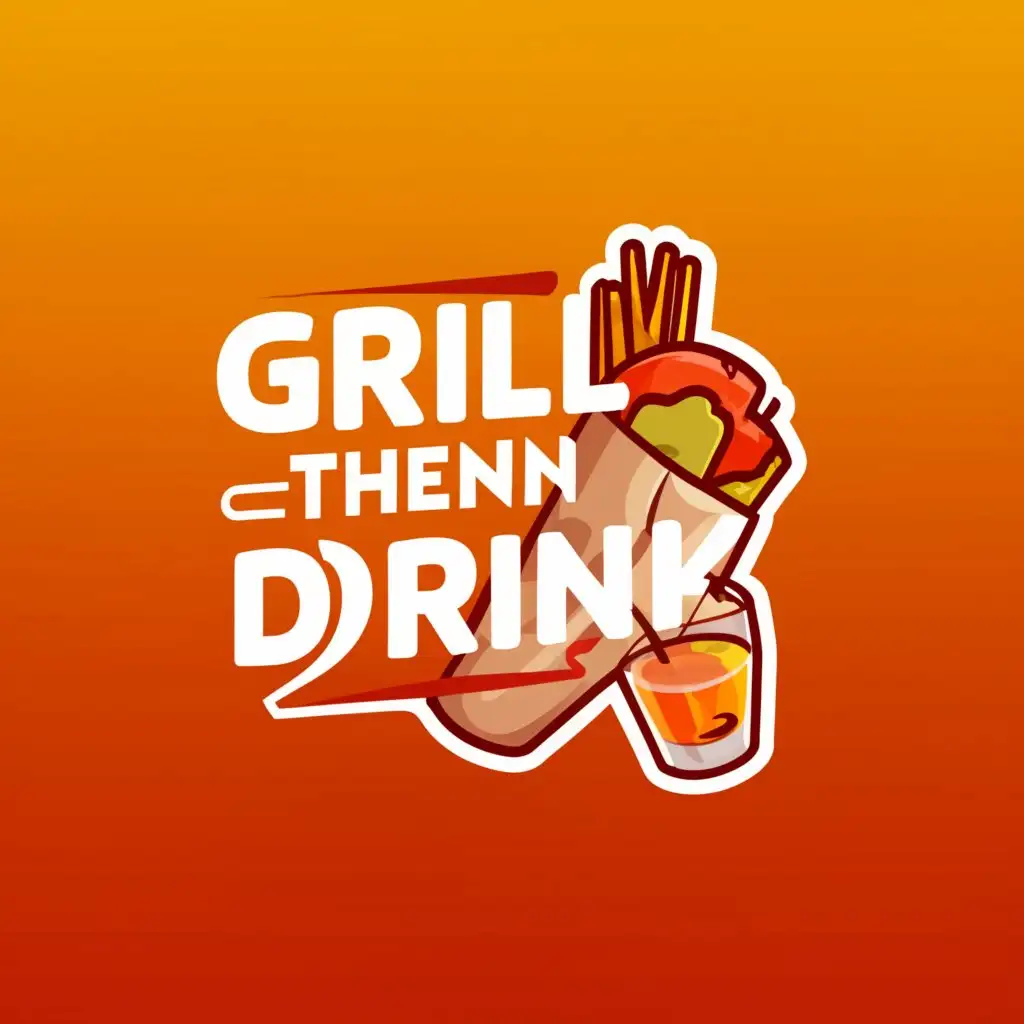 a logo design,with the text "Grill then drink", main symbol:Shawarma and juice,Moderate,be used in Pakistan industry,clear background