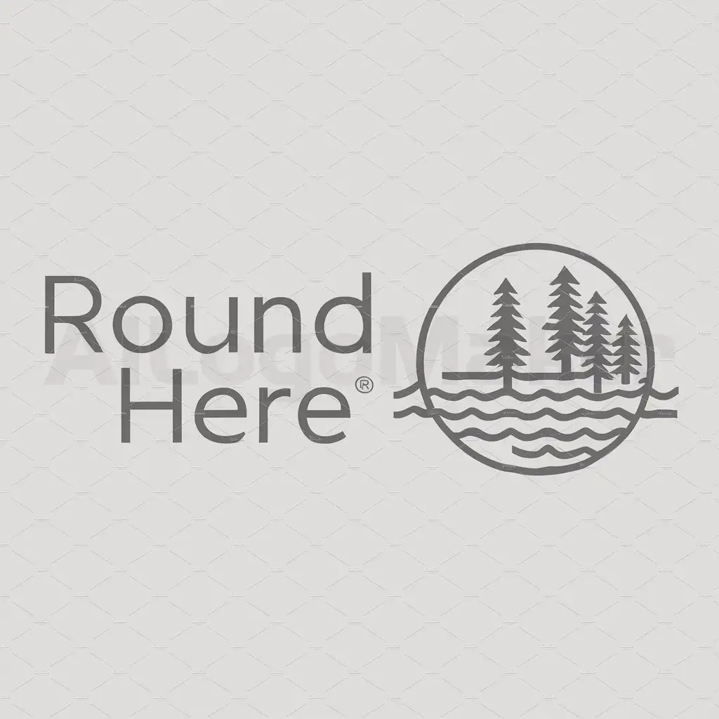 a logo design,with the text "Round Here", main symbol:ocean and pine trees in a circle,Moderate,be used in Travel industry,clear background