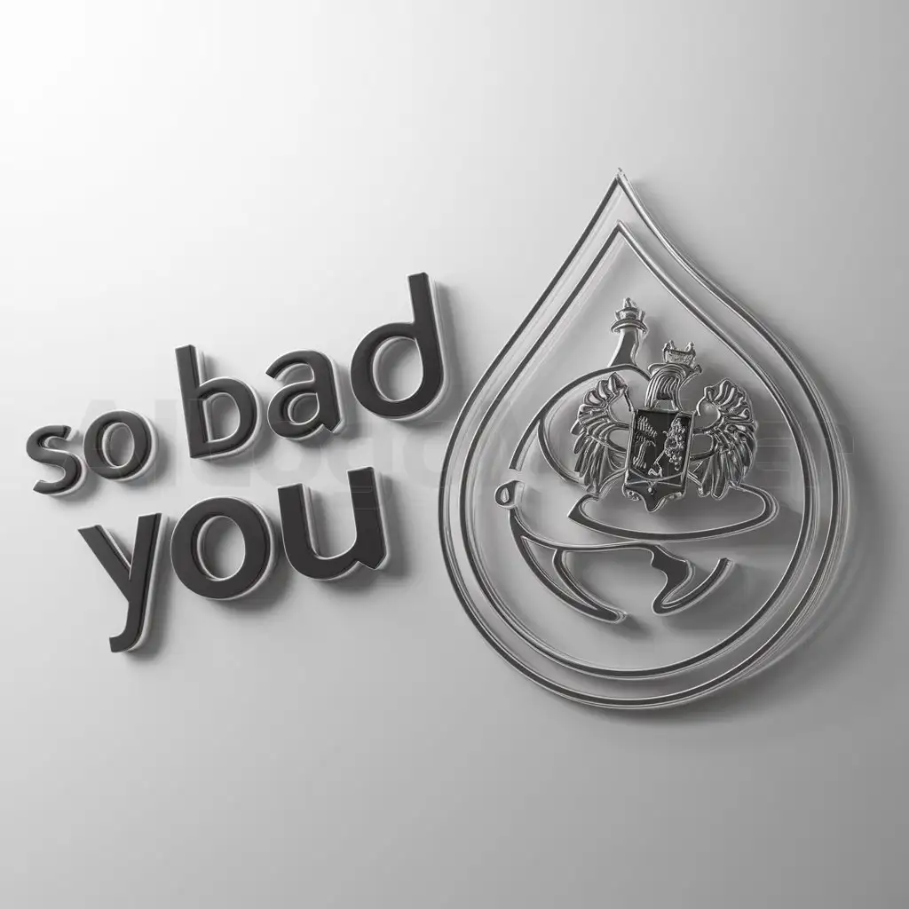 a logo design,with the text "so bad you", main symbol:Drop of oil, planet earth, coat of arms,complex,be used in Neftjanaя industry,clear background