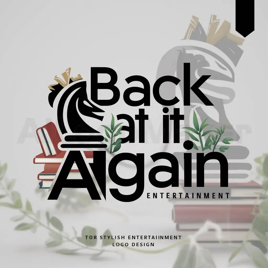 a logo design,with the text "Back At It Again", main symbol:A knight from chess, and also some books and plants,Moderate,be used in Entertainment industry,clear background