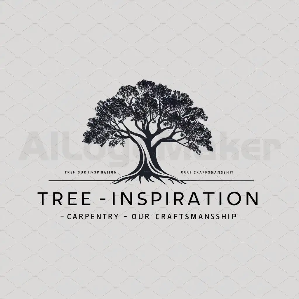 a logo design,with the text "Tree - our inspiration, carpentry - our craftsmanship", main symbol:Tree,complex,be used in Construction industry,clear background