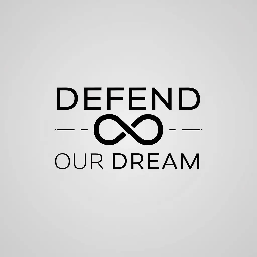 a logo design,with the text "Defend our Dream", main symbol:infinity symbol in mathematics,Minimalistic,be used in Internet industry,clear background