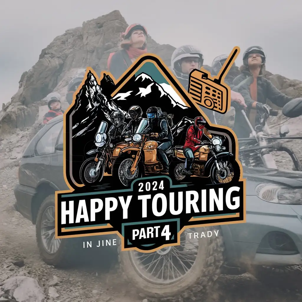 a logo design,with the text "HAPPY TOURING PART 4 JUNE 2024", main symbol:group of people in the mountains with Motor bikes and cars, using handy talkie radio,complex,be used in Travel industry,clear background