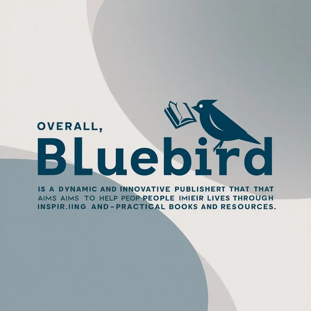 a logo design,with the text "Overall, Bluebird is a dynamic and innovative publisher that aims to help people improve their lives through inspiring and practical books and resources.", main symbol:Overall, Bluebird is a dynamic and innovative publisher that aims to help people improve their lives through inspiring and practical books and resources.,Moderate,clear background