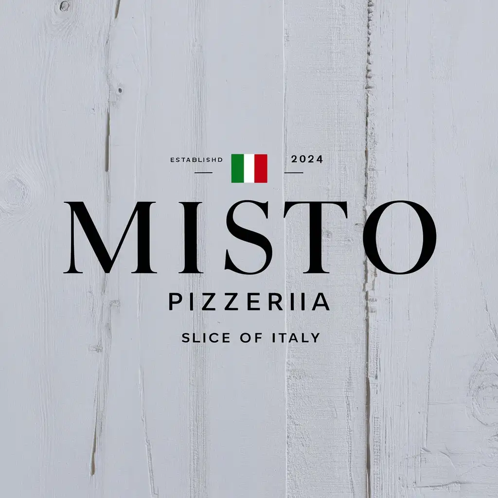 Misto Pizzeria Typography EST 2024 with Italy Flag and Slice of Italy Slogan on White Background