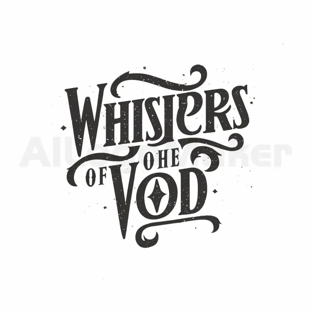 a logo design,with the text "Whispers of the Void", main symbol:phrase,complex,be used in Entertainment industry,clear background