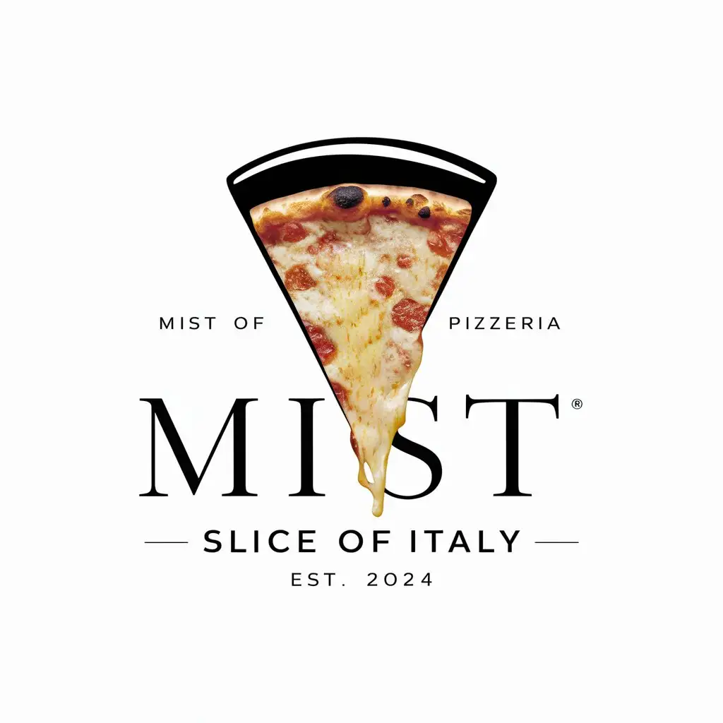 Mist Pizzeria, Restaurant logo, Slogan, Slice of Italy, EST 2024, White background.